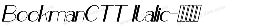 BookmanCTT Italic字体转换